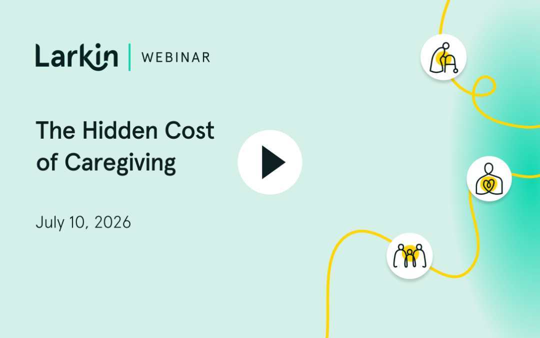 The Hidden Cost of Caregiving: Are You Ready to Support Your Workforce?